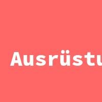 Ausrüstung