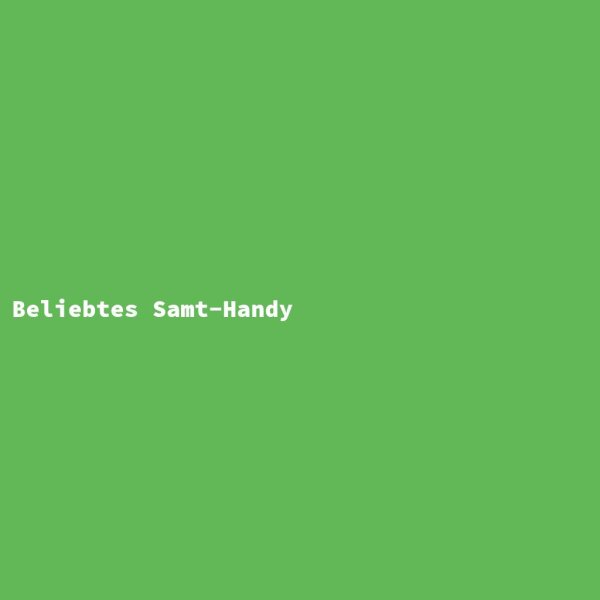 Beliebtes Samt-Handy