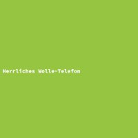 Herrliches Wolle-Telefon
