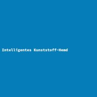 Intelligentes Kunststoff-Hemd
