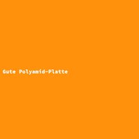 Gute Polyamid-Platte