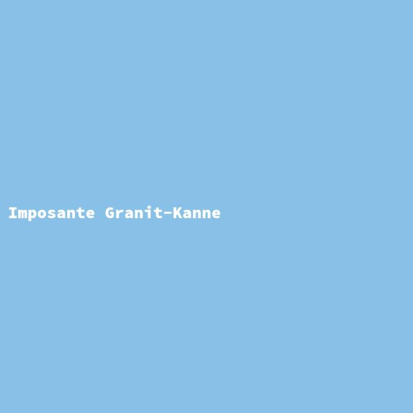 Imposante Granit-Kanne