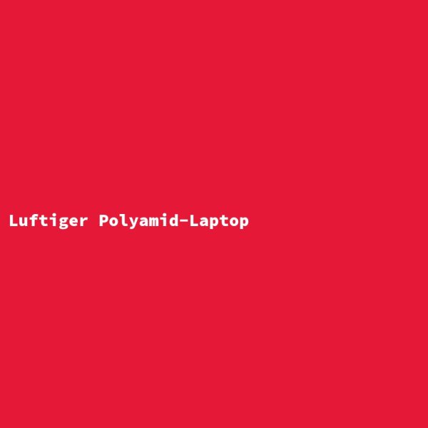 Luftiger Polyamid-Laptop
